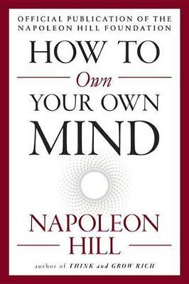 HOW TO OWN YOUR OWN MIND